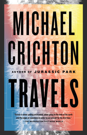 Travels Paperback by Michael Crichton