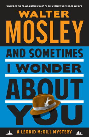 And Sometimes I Wonder About You Paperback by Walter Mosley