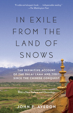 In Exile from the Land of Snows Paperback by John F. Avedon