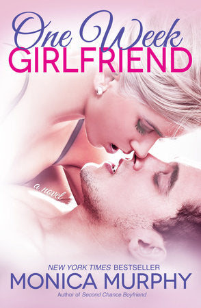 One Week Girlfriend Paperback by Monica Murphy