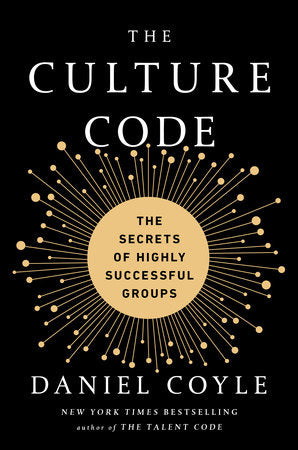 The Culture Code Hardcover by Daniel Coyle