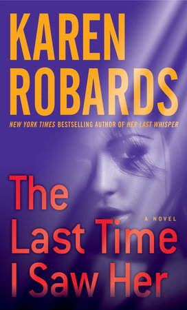 The Last Time I Saw Her Paperback by Karen Robards