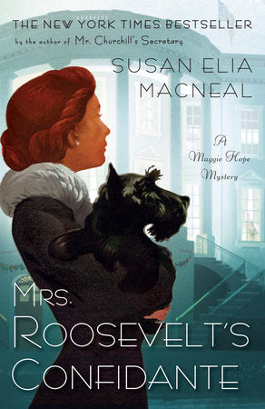 Mrs. Roosevelt's Confidante Paperback by Susan Elia MacNeal