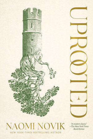 Uprooted Paperback by Naomi Novik