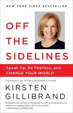 Off the Sidelines Paperback by Kirsten Gillibrand