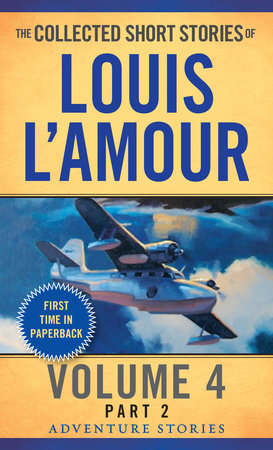 The Collected Short Stories of Louis L'Amour, Volume 4, Part 2 Paperback by Louis L'Amour