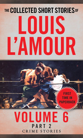 The Collected Short Stories of Louis L'Amour, Volume 6, Part 2 Paperback by Louis L'Amour