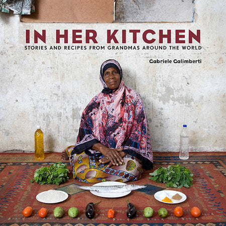In Her Kitchen Hardcover by Gabriele Galimberti