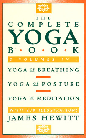 The Complete Yoga Book Paperback by James Hewitt