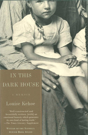 In This Dark House Paperback by Louise Kehoe