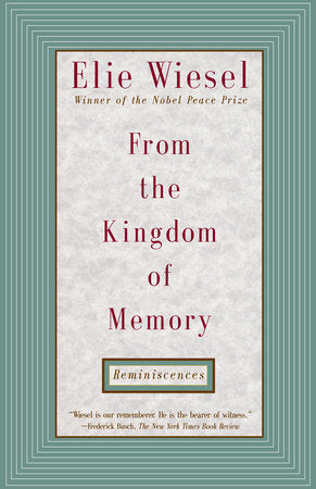 From the Kingdom of Memory Paperback by Elie Wiesel