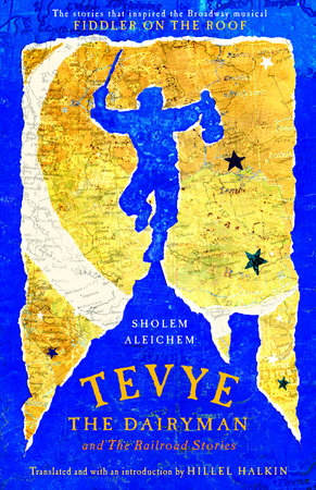Tevye the Dairyman and The Railroad Stories Paperback by Sholem Aleichem