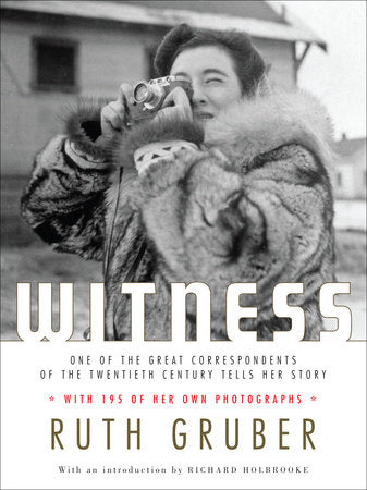 Witness Hardcover by Ruth Gruber