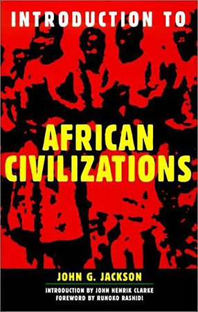 Introduction To African Civilizations Paperback by John G. Jackson