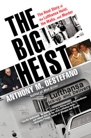 The Big Heist Paperback by Anthony M. DeStefano