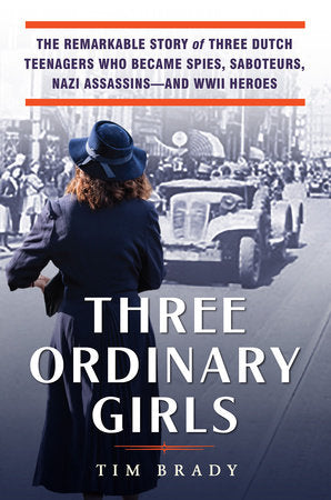 Three Ordinary Girls Hardcover by Tim Brady