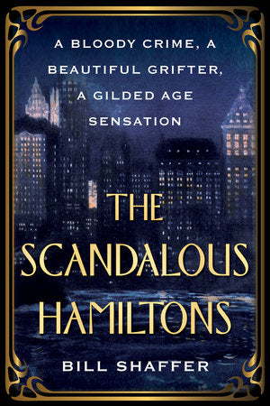The Scandalous Hamiltons Paperback by Bill Shaffer