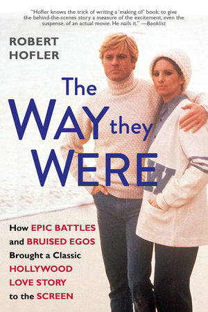 The Way They Were Paperback by Robert Hofler