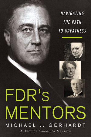 FDR's Mentors Hardcover by Michael J. Gerhardt