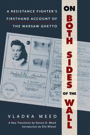 On Both Sides of the Wall Hardcover by Vladka Meed; Steven D. Meed