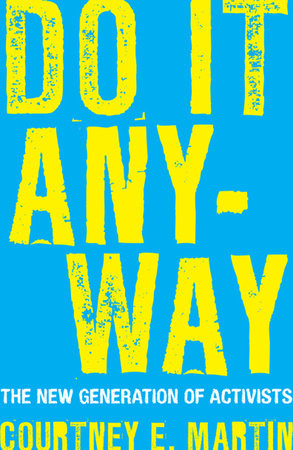 Do It Anyway Paperback by Courtney E. Martin
