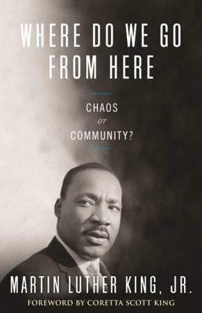 Where Do We Go from Here TR by Martin Luther King, Jr.
