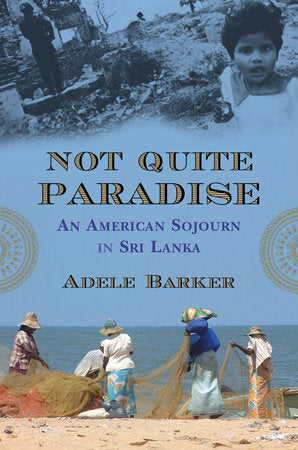 Not Quite Paradise Paperback by Adele Barker