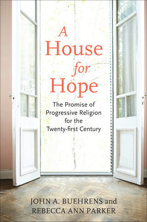 A House for Hope TR by John A. Buehrens