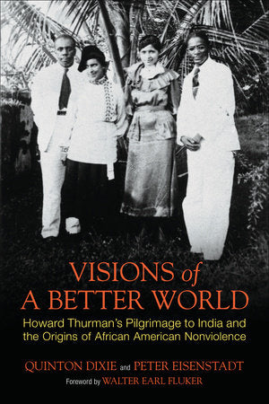 Visions of a Better World Paperback by Quinton Dixie and Peter Eisenstadt