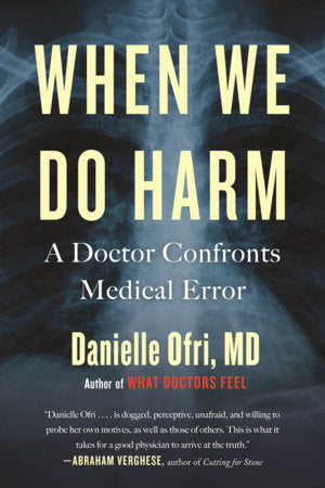 When We Do Harm TR by Danielle Ofri, MD