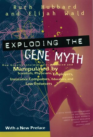 Exploding the Gene Myth Paperback by Ruth Hubbard