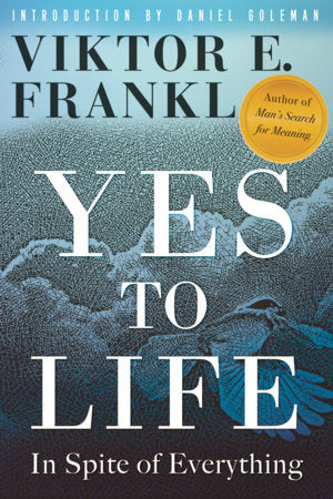 Yes to Life TR by Viktor E. Frankl