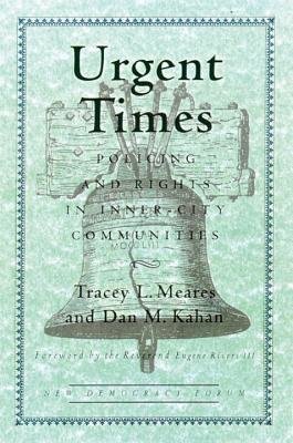 Urgent Times Paperback by Tracey L. Meares