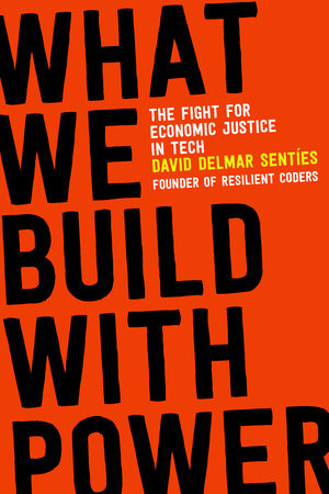 What We Build with Power Paperback by David Delmar Sentíes
