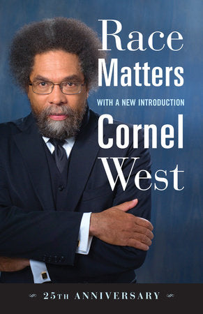 Race Matters, 25th Anniversary Paperback by Cornel West