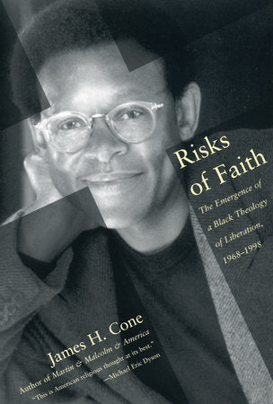 Risks of Faith Paperback by James H. Cone