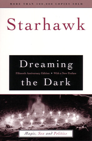 Dreaming the Dark Paperback by Starhawk
