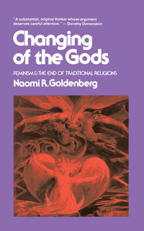 Changing of The Gods Paperback by Naomi R. Goldenberg