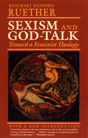 Sexism and God Talk Paperback by Rosemary Radford Ruether