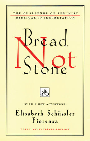 Bread Not Stone Paperback by Elisabeth Schussler Fiorenza
