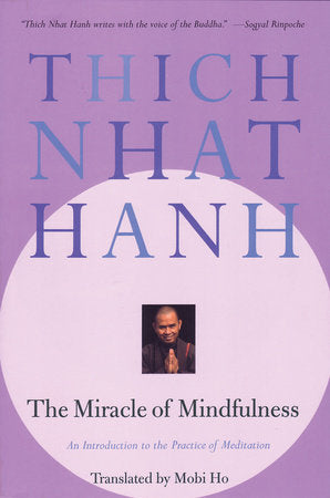 The Miracle of Mindfulness Paperback by Thich Nhat Hanh