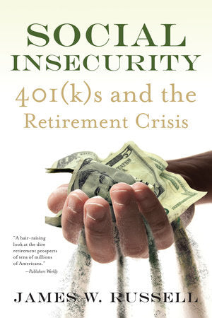 Social Insecurity Paperback by James W. Russell