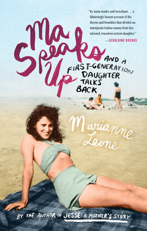 Ma Speaks Up Paperback by Marianne Leone