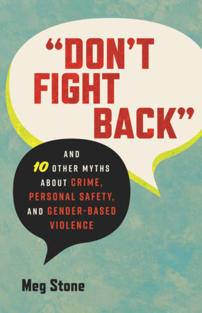 "Don't Fight Back" Paperback by Meg Stone