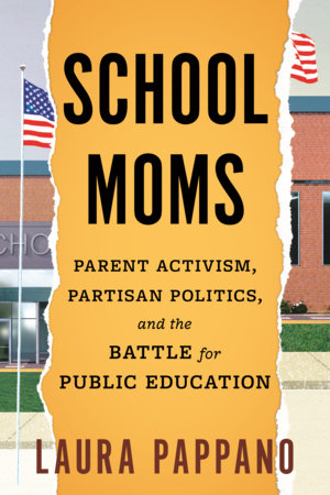 School Moms TR by Laura Pappano
