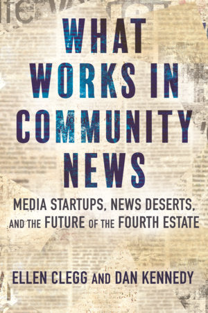 What Works in Community News TR by Ellen Clegg