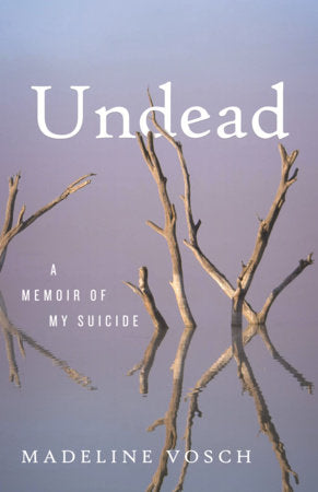 Undead Hardcover by Madeline Vosch