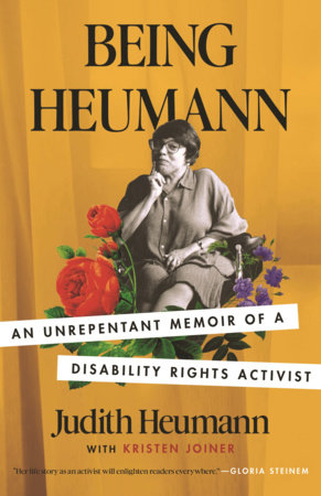 Being Heumann Paperback by Judith Heumann with Kristen Joiner