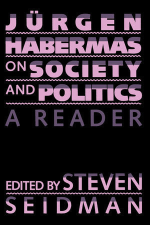 Jurgen Habermas on Society and Politics Paperback by Jurgen Habermas