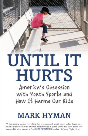 Until It Hurts Paperback by Mark Hyman